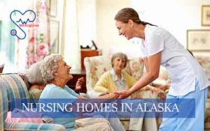 Best Nursing homes in Alaska