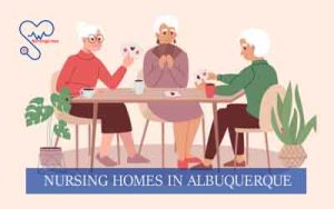 Nursing Homes in Albuquerque