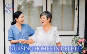 Nursing homes in Delhi